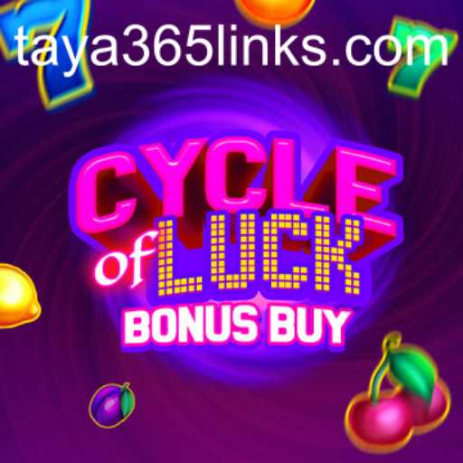 Discover the Thrilling Experience of CycleofLuckBonusBuy on Taya365