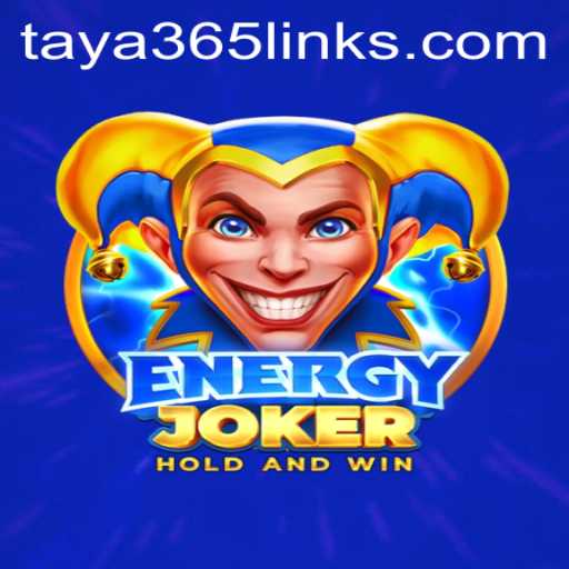 Exploring the Excitement of EnergyJoker on Taya365