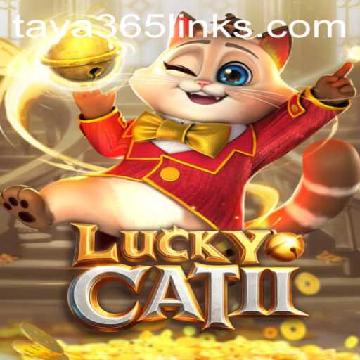 Discovering the Exciting World of LuckyCatII: An In-Depth Look with Taya365
